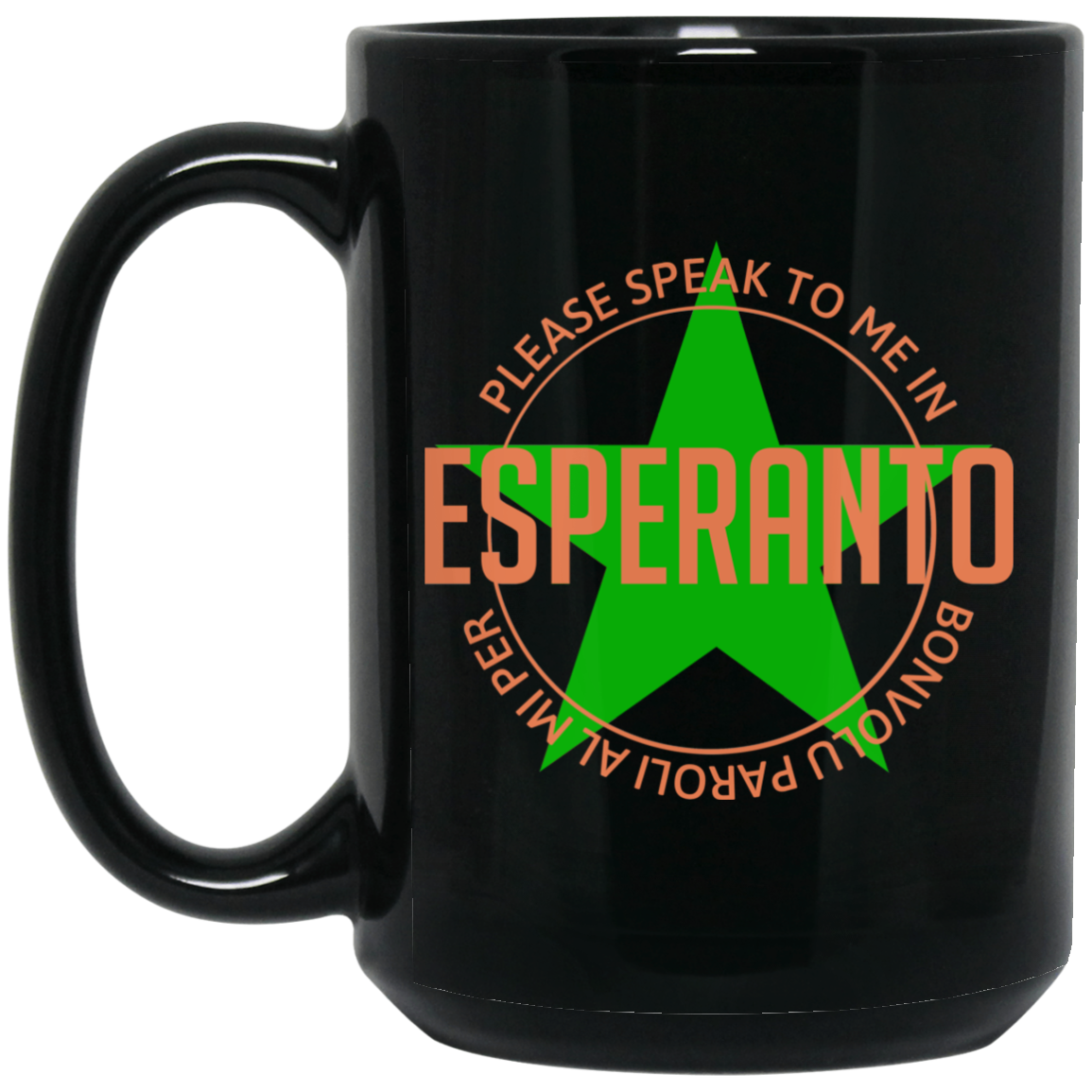 Please Speak To Me In Esperanto Bonvolu Paroli al Mi Per Esperanto Mug Please Speak To Me In Esperanto Bonvolu Paroli al Mi Per Esperanto Mug