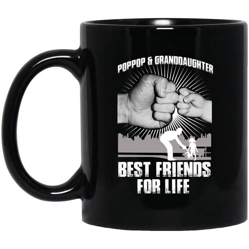Pop Pop And Granddaughter Best Friends For Life Mug Pop Pop And Granddaughter Best Friends For Life Mug