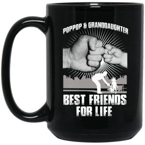 Pop Pop And Granddaughter Best Friends For Life Mug