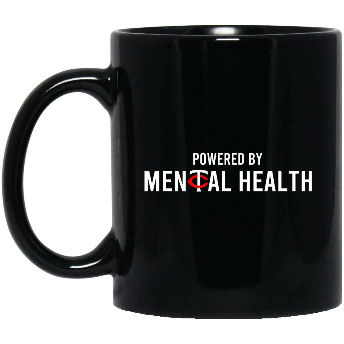 Powered By Mental Health Mug Powered By Mental Health Mug