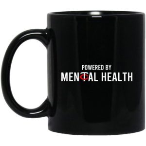 Powered By Mental Health Mug