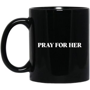 Pray For Her Future Mug