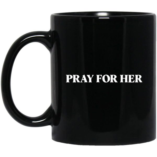 Pray For Her Future Mug