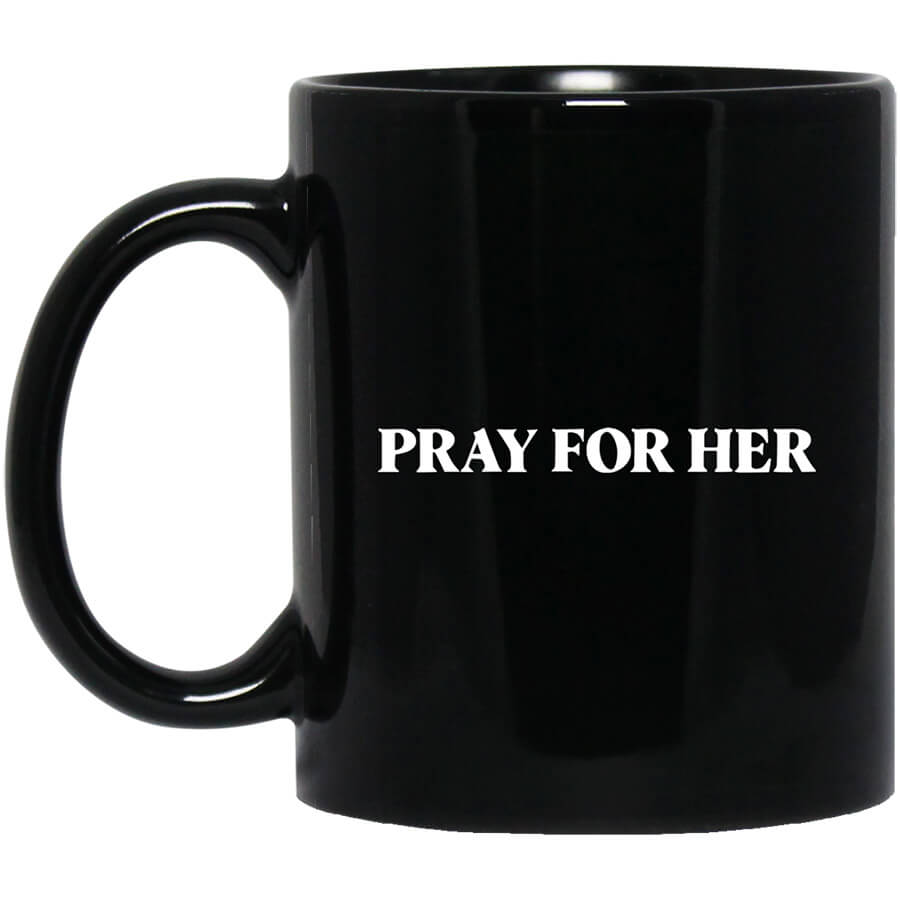 Pray For Her Future Mug Pray For Her Future Mug