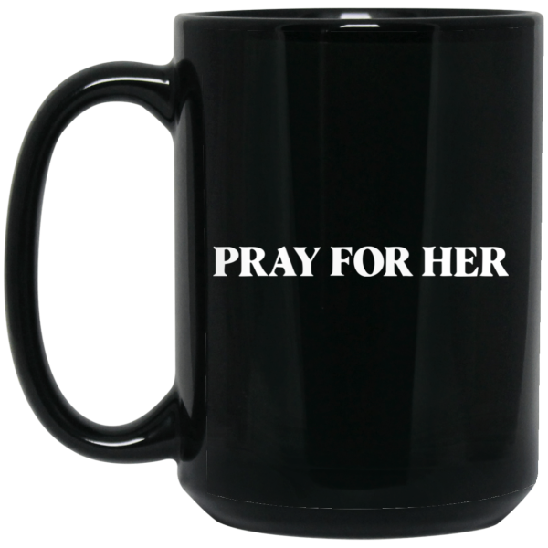 Pray For Her Future Mug