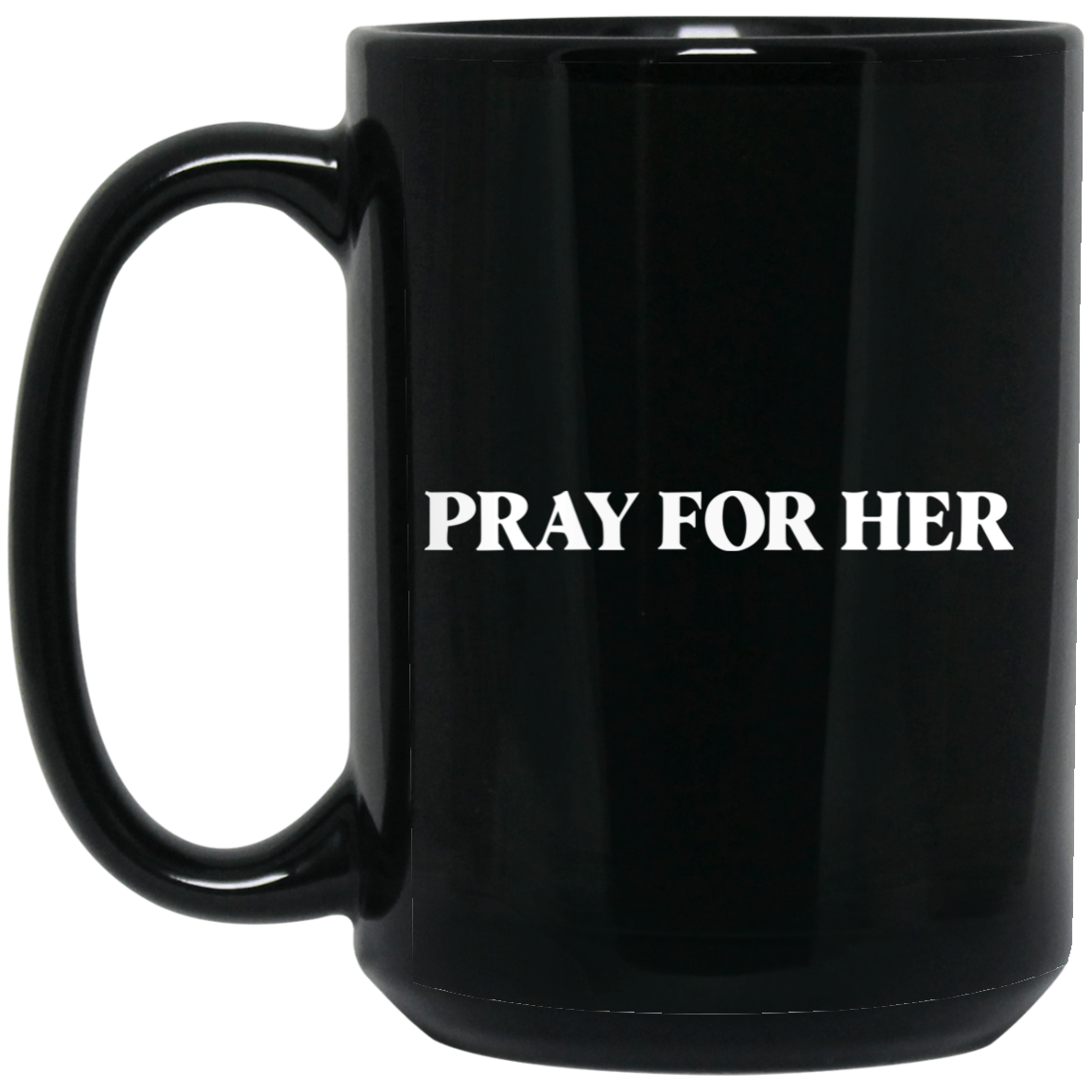 Pray For Her Future Mug Pray For Her Future Mug