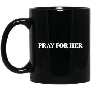 Pray For Her Future Mug 3