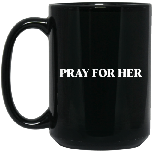 Pray For Her Future Mug Pray For Her Future Mug