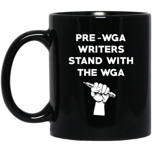 Pre Wga Writers Stand With The Wga Mug Pre Wga Writers Stand With The Wga Mug