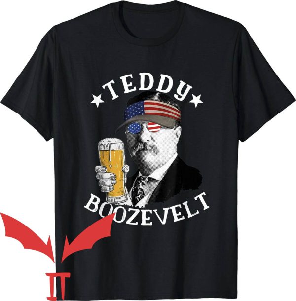 Presidents Drinking T-Shirt Teddy Boozevelt President