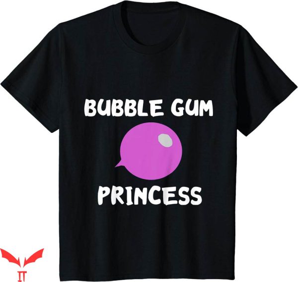 Princess Bubblegum T-shirt Bubble Gum Princess Chewing Sweet