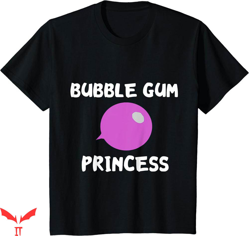 Princess Bubblegum T-shirt Bubble Gum Princess Chewing Sweet Princess Bubblegum T-shirt Bubble Gum Princess Chewing Sweet