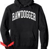 Professional Rawdogger Hoodie Rawdogger Hoodie