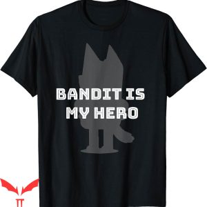 Rad Dad Bluey T-Shirt Bandit Is My Hero Funny Heeler Dog