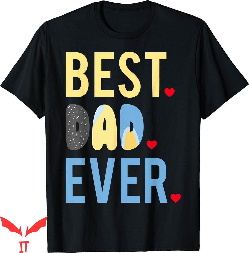 Rad Dad Bluey T-Shirt Dad Fathers Day Best Ever Rad Dad Bluey T-Shirt Dad Fathers Day Best Ever