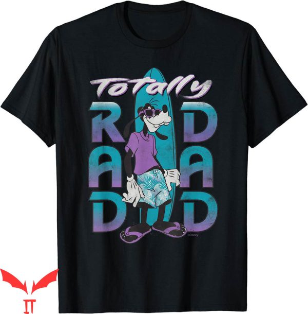 Rad Dad Bluey T-Shirt Disney Goofy Totally Surfing Distress