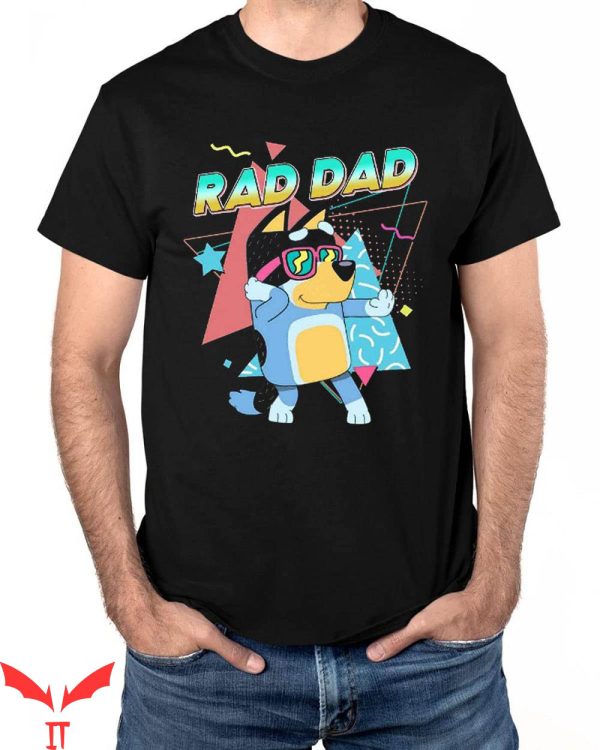 Rad Dad Bluey T-Shirt Funny Happy Papa Father Gift