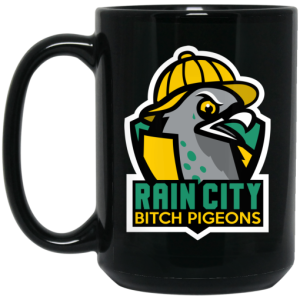 Rain City Bitch Pigeons Mug 4