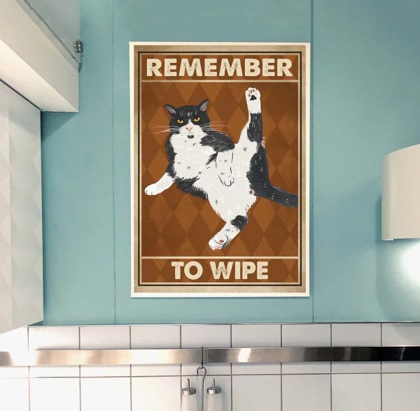 Remember To Wipe Cat Poster