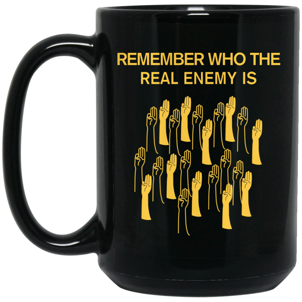 Remember Who The Real Enemy Is The Hunger Games Mug Remember Who The Real Enemy Is The Hunger Games Mug