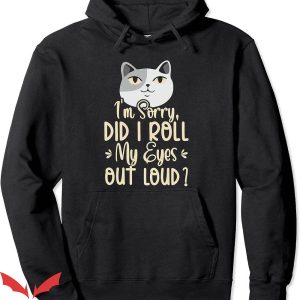 Rolling Loud Hoodie Eyes Out Loud Annoyed Cat Trending