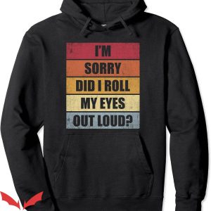 Rolling Loud Hoodie Vintage Im Sorry Trending