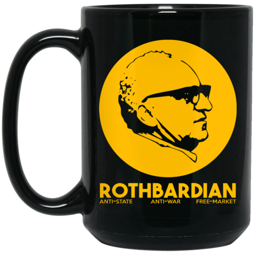 Rothbardian Murray Rothbard Mug Rothbardian Murray Rothbard Mug