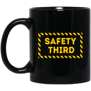 Safety Third Mug
