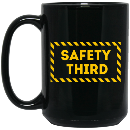 Safety Third Mug Safety Third Mug