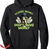 Scary Money Hoodie Market Spending Saying Trending