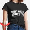 Scott’s Tots T-Shirt Cant Watch Scott’s Tots