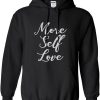 Self Love Club Hoodie More Self Love Pullover Trending
