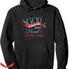 She Loved Me Till Thursday Hoodie God Loved Me Before I Love