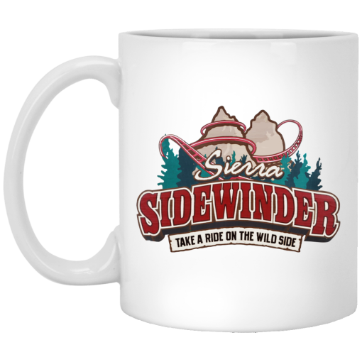Sierra Sidewinder Take A Ride On The Wild Side Mug Sierra Sidewinder Take A Ride On The Wild Side Mug