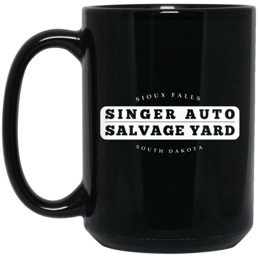 Singer Auto Salvage Yard Sioux Falls South Dakota Mug Singer Auto Salvage Yard Sioux Falls South Dakota Mug