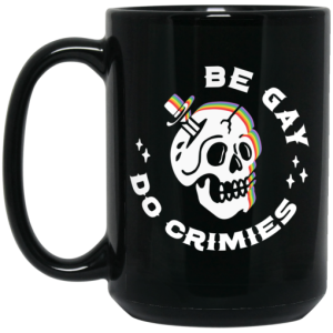 Skull Be Gay Do Crimes LGBT Mug 4