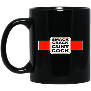 Smack Crack Cunt Cock Mug 3