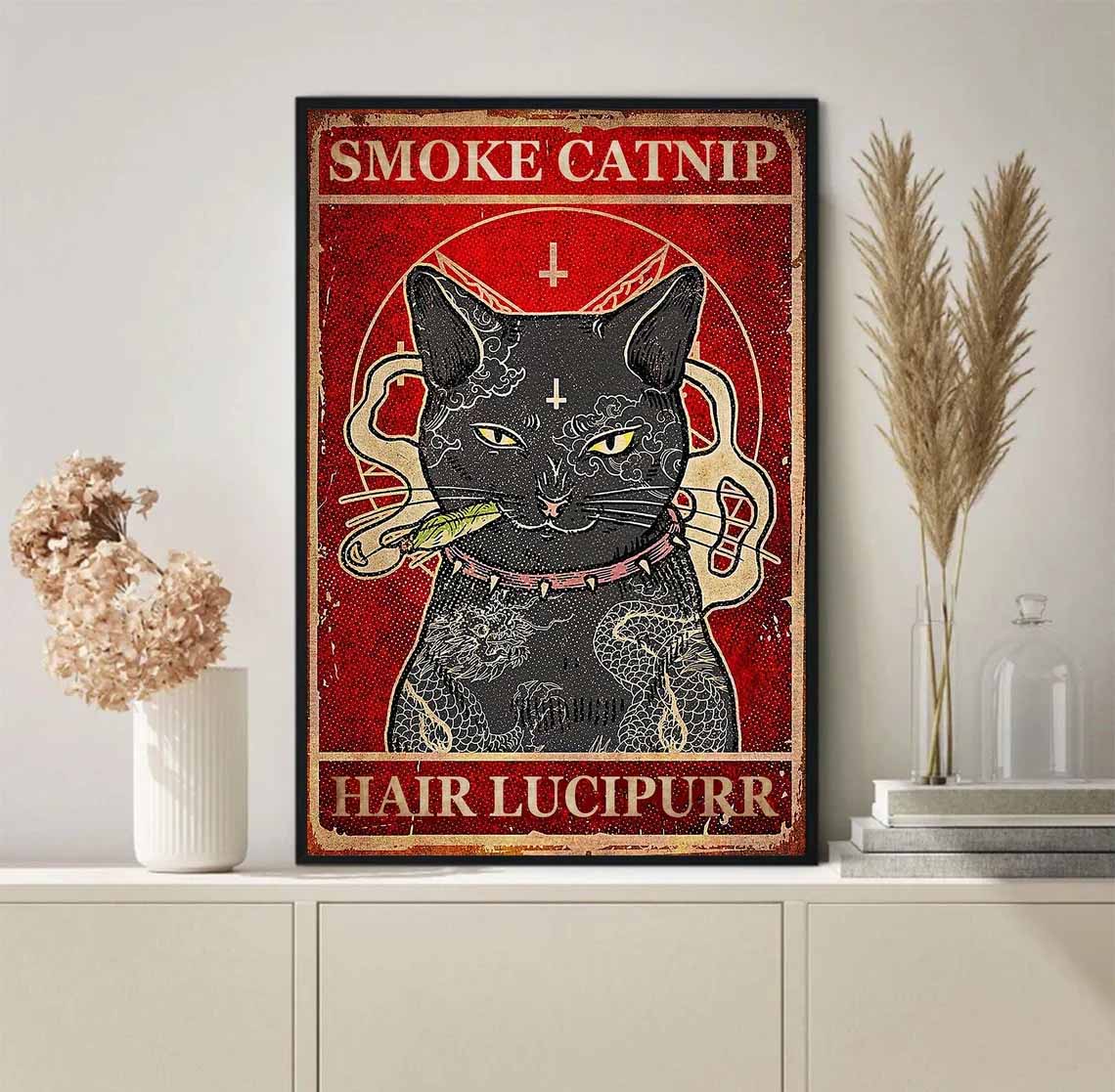 Smoke Catnip Hair Lucipurr Funny Cat Poster Smoke Catnip Hair Lucipurr Funny Cat Poster