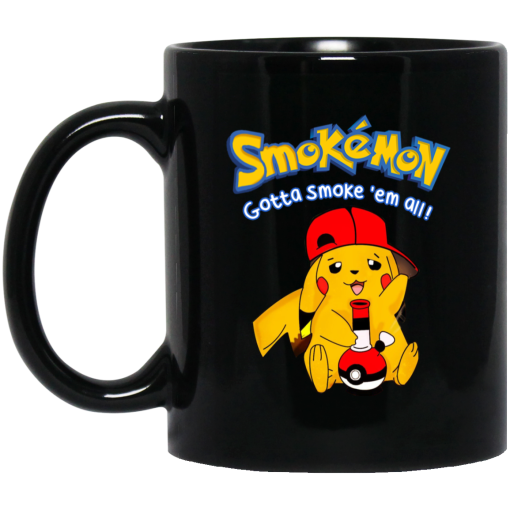 Smokemon Gotta Smoke 'Em All Mug Smokemon Gotta Smoke 'Em All Mug