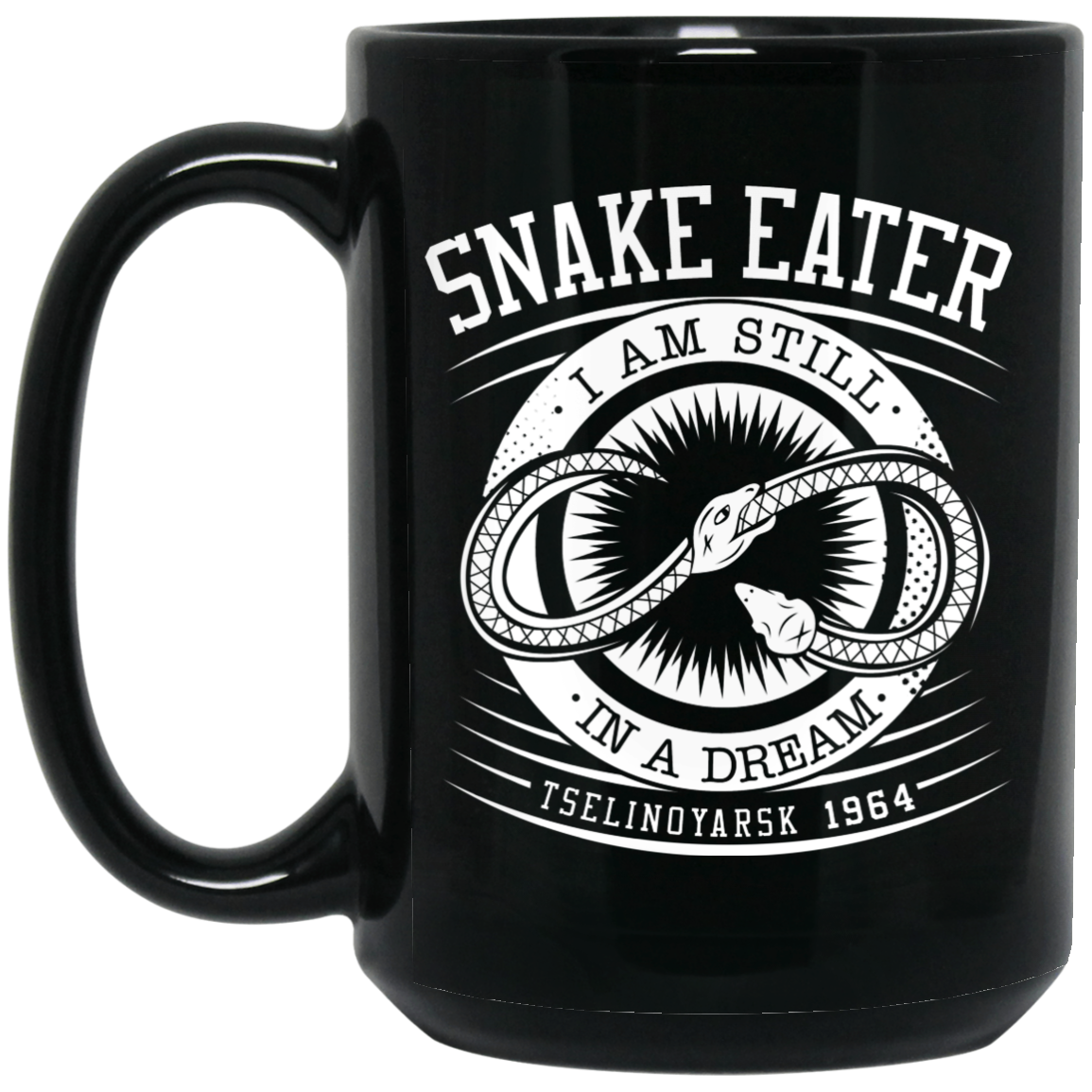 Snake Eater I Am Still In A Dream Tselinoyarsk 1964 Mug Snake Eater I Am Still In A Dream Tselinoyarsk 1964 Mug