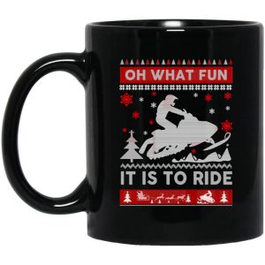 Snowmobile Sweater Christmas Oh What Fun It Is To Ride Mug