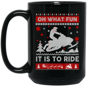 Snowmobile Sweater Christmas Oh What Fun It Is To Ride Mug