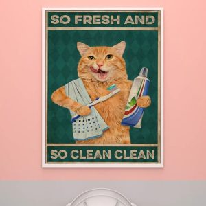So Fresh And Clean Clean Funny Cat Poster 3