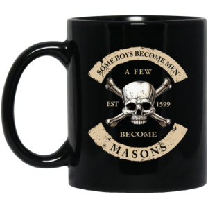 Some Boys Become Men A Few Become Masons Mug 3