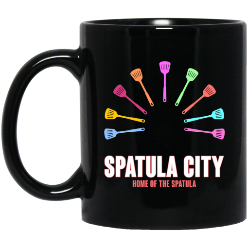 Spatula City Home Of The Spatula Mug Spatula City Home Of The Spatula Mug
