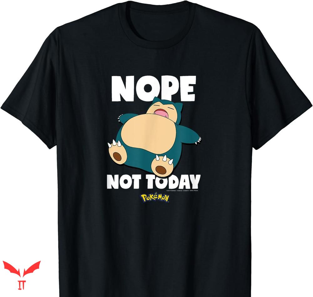 Squirtle Squad T-shirt Nope Not Today Squirtle Squad T-shirt Nope Not Today