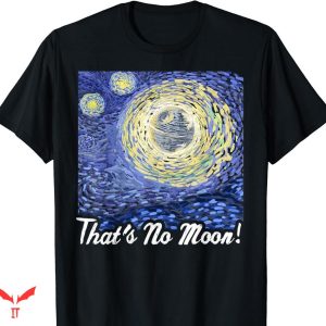 Starry Night T-shirt Starry Night That’s No Moon