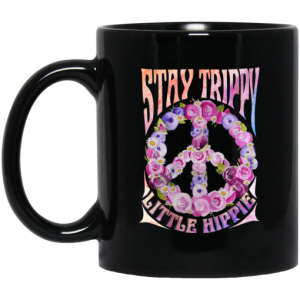 Stay Trippy Little Hippie Mug