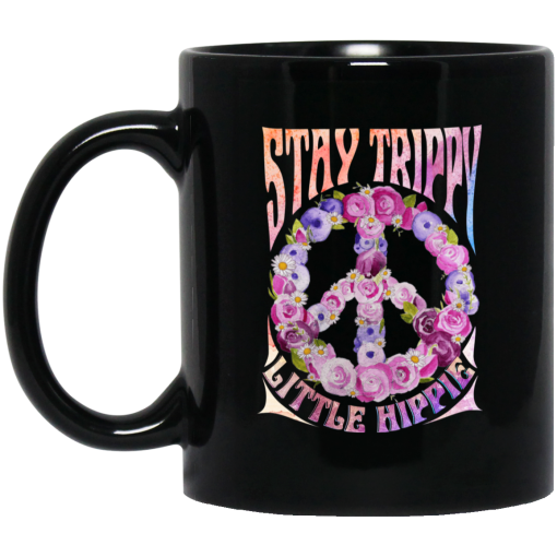Stay Trippy Little Hippie Mug Stay Trippy Little Hippie Mug
