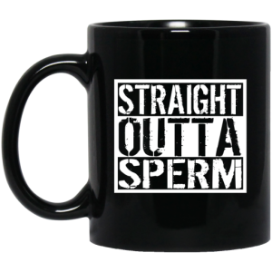 Straight Outta Sperm Mug 3